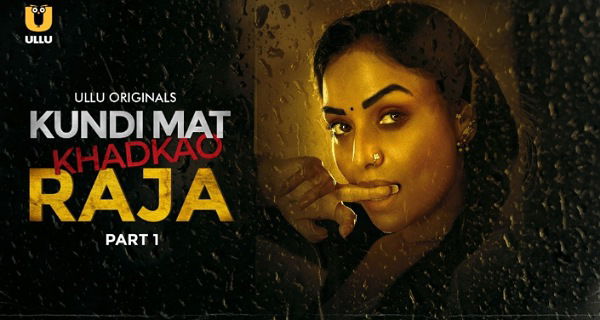 Kundi Mat Khadkao Raja 2025 Ullu Hindi Hot Web Series Ep 4